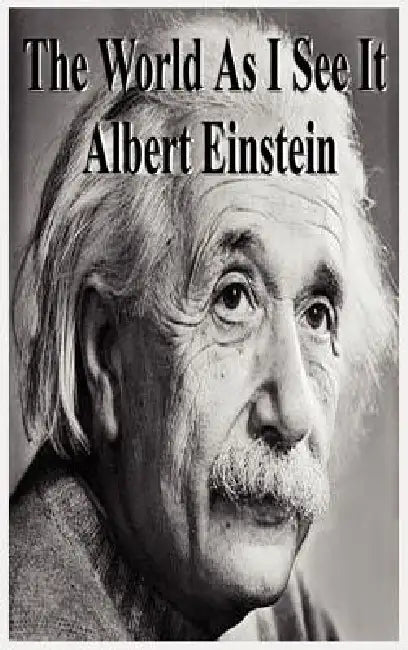The World as I See It by Albert Einstein