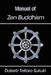 Manual of Zen Buddhism by Daisetz Teitaro Suzuki