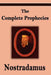 Nostradamus: The Complete Prophecies of Michel Nostradamus by F. Max Mueller