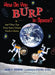 How Do You Burp in Space?: And Other Tips Every Space Tourist Needs to Know by Susan E. Goodman