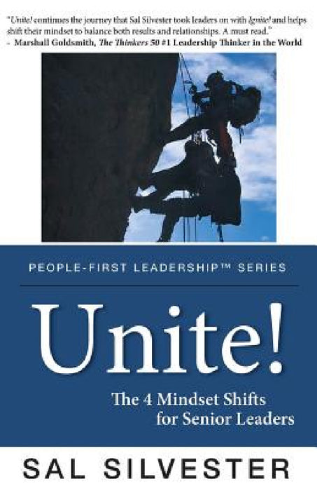 Unite!: The 4 Mindset Shifts for Senior Leaders by Sal Silvester