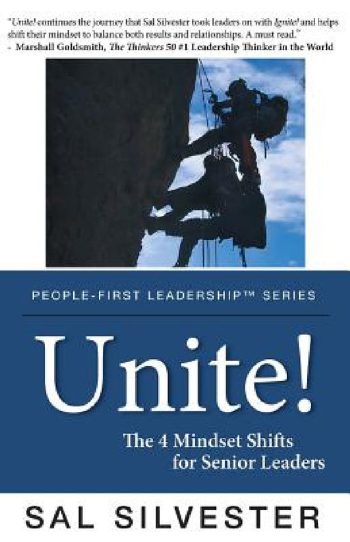 Unite!: The 4 Mindset Shifts for Senior Leaders by Sal Silvester