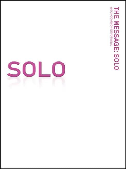Message Remix: Solo-MS-Pink Breast Cancer Awareness: An Uncommon Devotional by Eugene H. Peterson