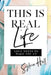 This Is Real Life: Love Notes to Wake You Up by Sylvia Hall
