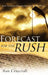 Forecast For The Rush by Ron Craycraft