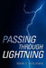 Passing Through Lightning by Mark E. Benjamin