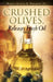 Crushed Olives, Releases Fresh Oil by Sr. Prichett Garvin