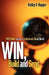 Win, Build, and Send by Bobby D. Hopper