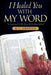 I Healed You With My Word by R. C. Graham