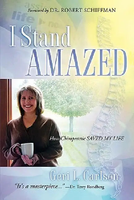 I Stand Amazed by Geri L. Carlson