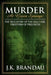 Murder at Green Springs: The True Story of the Hall Case, Firestorm of Prejudices by James K. Brandau