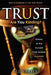 Trust Are You Kidding?: Pitfalls of the Current Trust System Exposed: How to Establish a Trust That Works! by Sue Farley