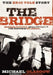 The Bridge: The Eric Volz Story: Murder, Intrigue, and a Struggle for Justice in Nicaragua by Michael Glasgow