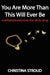 You Are More Than This Will Ever Be: Methamphetamine: The Dirty Drug by Christina Stroud