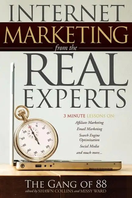 Internet Marketing from the Real Experts by Shawn Collins