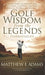 Golf Wisdom from the Legends by Matthew Adams