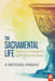 The Sacramental Life: Baptism, Communion, and God's Great Story by J. Michael Jordan