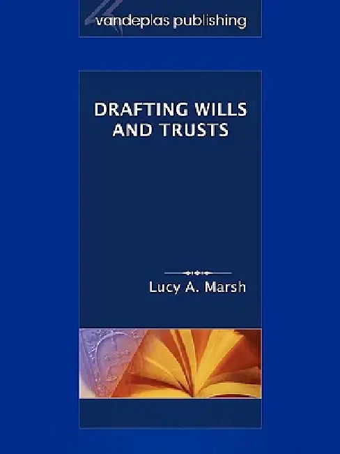 Drafting Wills & Trusts by Lucy a. Marsh
