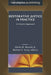 Restorative Justice in Practice: A Holistic Approach by Sheila M. Murphy, Michael P. Seng