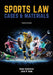 Sports Law: Cases and Materials 4th Edition by Russ Versteeg
