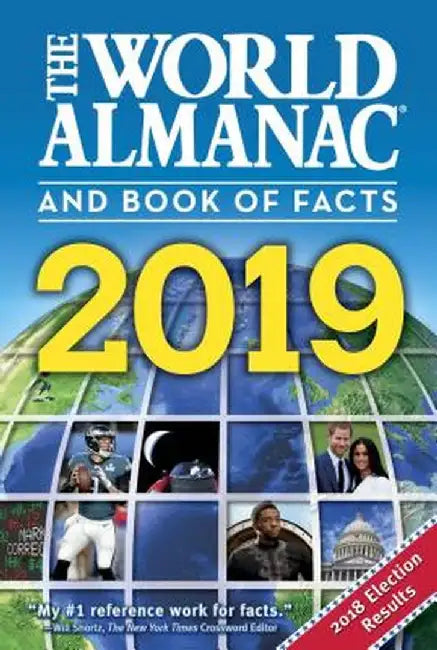 The World Almanac and Book of Facts 2019 by Sarah Janssen