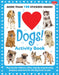 I Love Dogs! Activity Book: Pup-Tacular Stickers, Trivia, Step-By-Step Drawing Projects, and More for the Dog Lover in You! by Walter Foster Creative Team, Diana Fisher