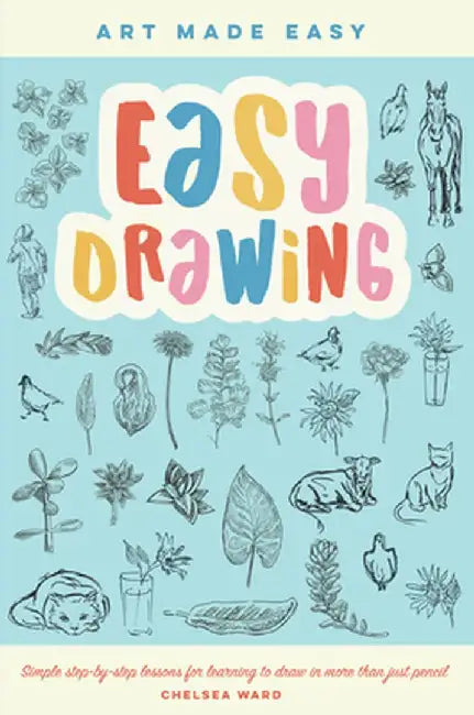 Easy Drawing: Learn to Draw 25 Subjects in Pencil--Just Follow Along Step-By-Step. by Walter Foster Creative Team