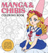 Manga & Chibis Coloring Book: Color Your Way Through Cute and Cool Manga, Anime, and Chibi Art! by Walter Foster Creative Team