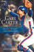 Still a Kid at Heart: My Life in Baseball and Beyond by Gary Carter