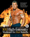 101 High-Intensity Workouts for Fast Results by Muscle &. Fitness