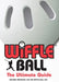 Wiffle Ball: The Ultimate Guide by Michael Hermann