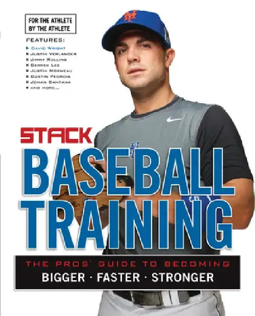 Stack Presents Baseball Training: For the Athlete, by the Athlete by Triumph Books