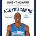 All You Can Be: Learning & Growing Through Sports by Dwight Howard