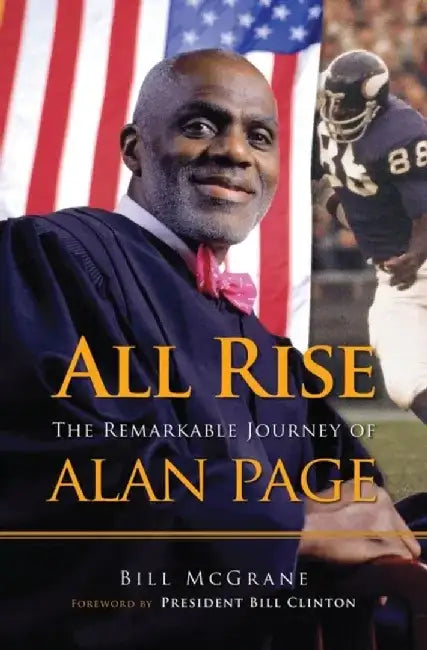 All Rise: The Remarkable Journey of Alan Page by Bill McGrane