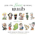 For the Love of Being Irish: From A to Z by Conor Cunneen