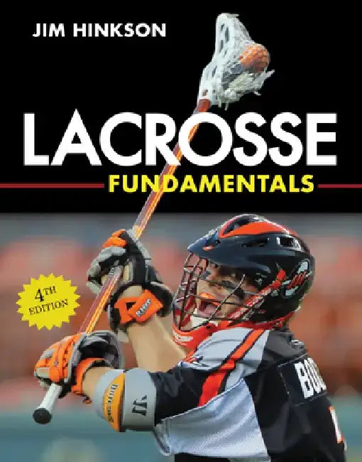Lacrosse Fundamentals by Jim Hinkson