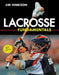 Lacrosse Fundamentals by Jim Hinkson