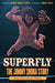 Superfly: The Jimmy Snuka Story by Jimmy Snuka