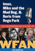 Imus, Mike and the Mad Dog, & Doris from Rego Park: The Groundbreaking History of Wfan by Tim Sullivan