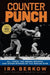 Counterpunch: Ali, Tyson, the Brown Bomber, & Other Stories of the Boxing Ring by Ira Berkow