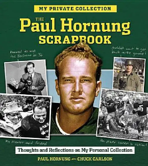 The Paul Hornung Scrapbook by Chuck Carlson