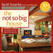 The Not So Big House: A Blueprint for the Way We Really Live by Sarah Susanka