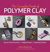 The Complete Book of Polymer Clay by Lisa Pavelka