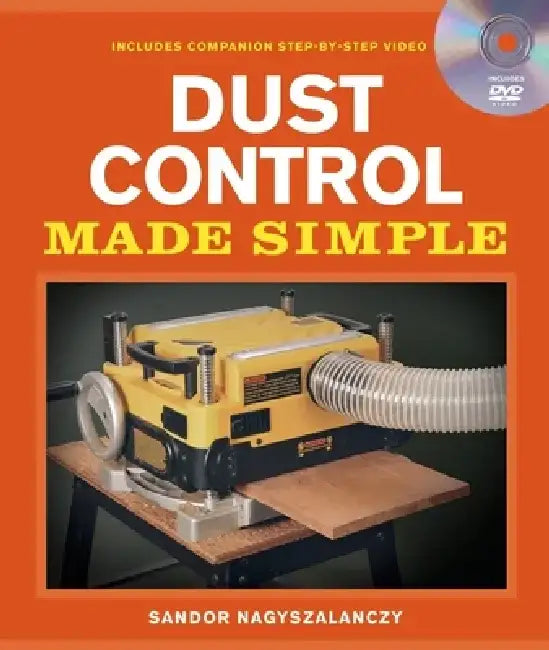 Dust Control Made Simple [With DVD] by Sandor Nagyszalanczy