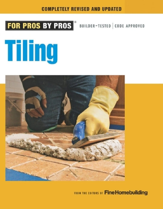 Tiling: Planning, Layout & Installation by Joseph Truini
