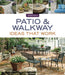 Patio & Walkway Ideas That Work by Lee Anne White