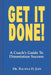 Get it Done! A Coach's Guide to Dissertation Success by Rachna D. Jain