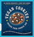 Vegan Cookies Invade Your Cookie Jar: 100 Dairy-Free Recipes for Everyone's Favorite Treats by Isa Chandra Moskowitz