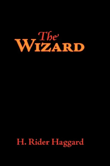 The Wizard, Large-Print Edition by H. Rider Haggard