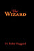 The Wizard, Large-Print Edition by H. Rider Haggard